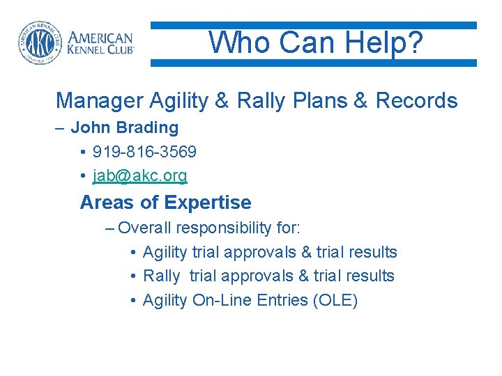 Who Can Help? Manager Agility & Rally Plans & Records – John Brading •