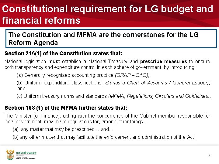Constitutional requirement for LG budget and financial reforms The Constitution and MFMA are the