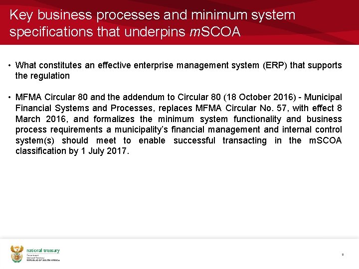 Key business processes and minimum system specifications that underpins m. SCOA • What constitutes