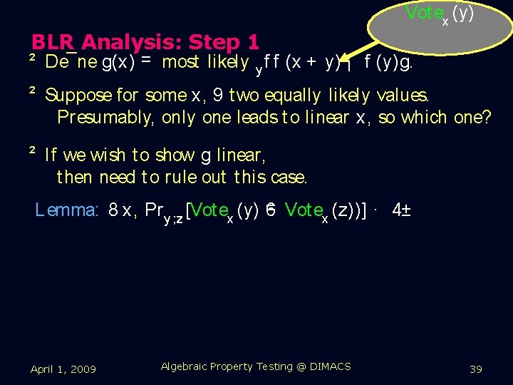 Vot ex (y) BLR Analysis: Step 1 ² De¯ne g(x) = most likely y