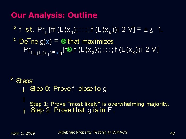 Our Analysis: Outline ² f s. t. Pr L [hf (L (x 1 );