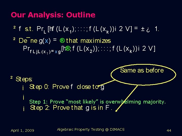 Our Analysis: Outline ² f s. t. Pr L [hf (L (x 1 );