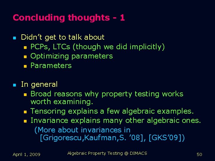 Concluding thoughts - 1 n n Didn’t get to talk about n PCPs, LTCs