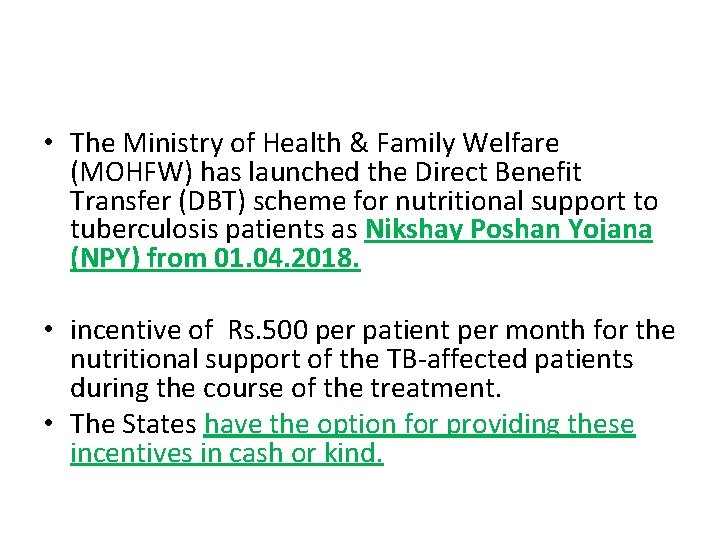  • The Ministry of Health & Family Welfare (MOHFW) has launched the Direct