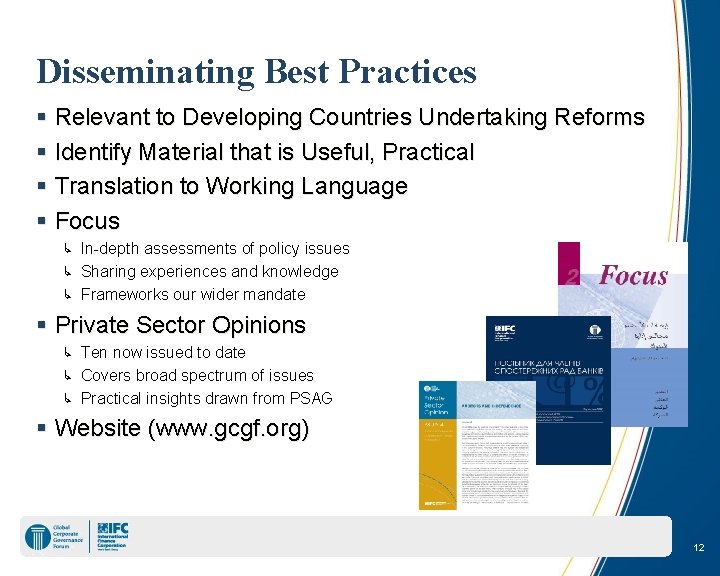Disseminating Best Practices § Relevant to Developing Countries Undertaking Reforms § Identify Material that