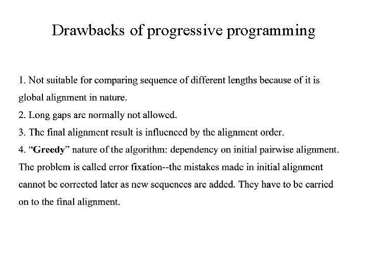 Drawbacks of progressive programming 