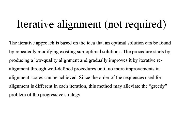Iterative alignment (not required) 