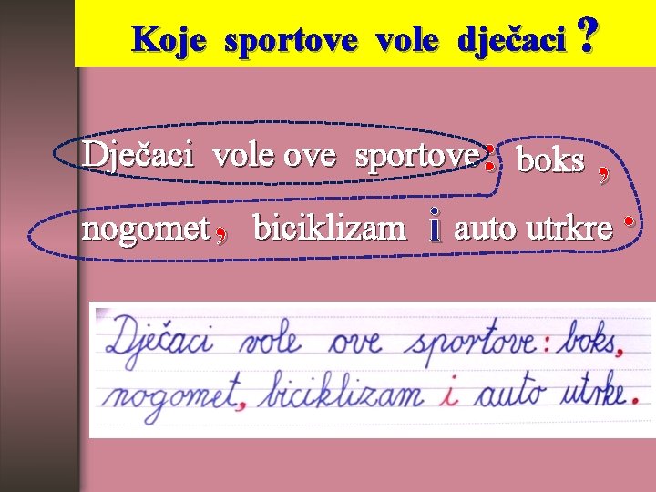 Koje sportove vole dječaci ? Dječaci vole ove sportove: boks , nogomet , biciklizam