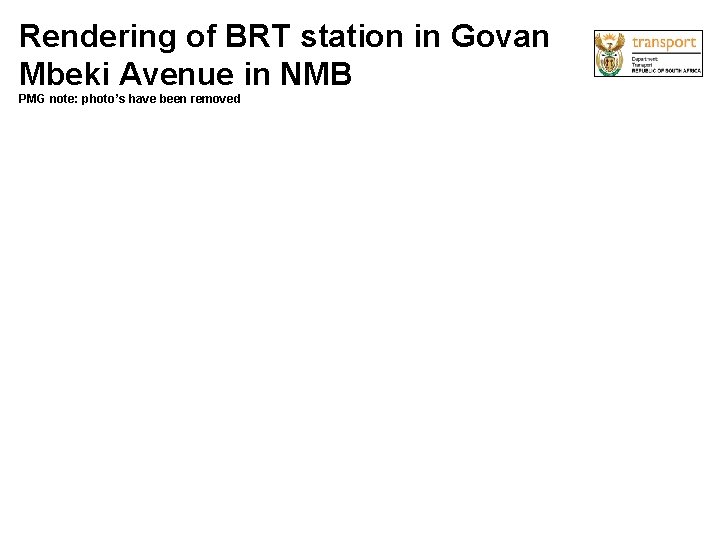 Rendering of BRT station in Govan Mbeki Avenue in NMB PMG note: photo’s have