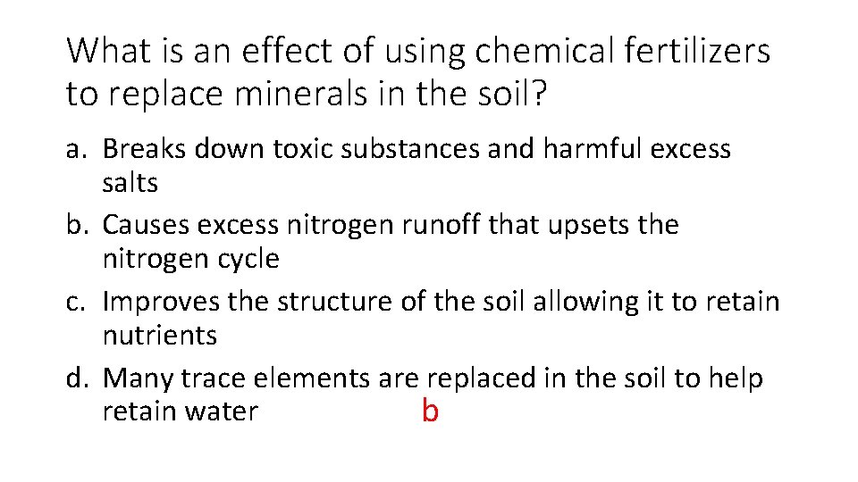 What is an effect of using chemical fertilizers to replace minerals in the soil?