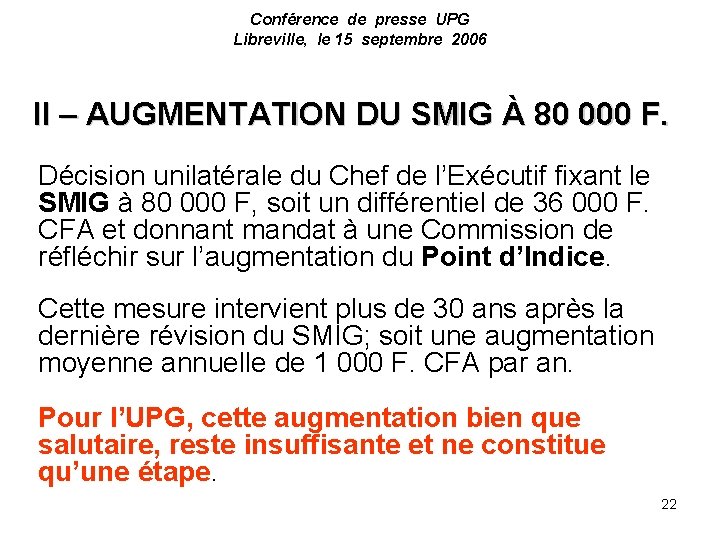 Conférence de presse UPG Libreville, le 15 septembre 2006 II – AUGMENTATION DU SMIG