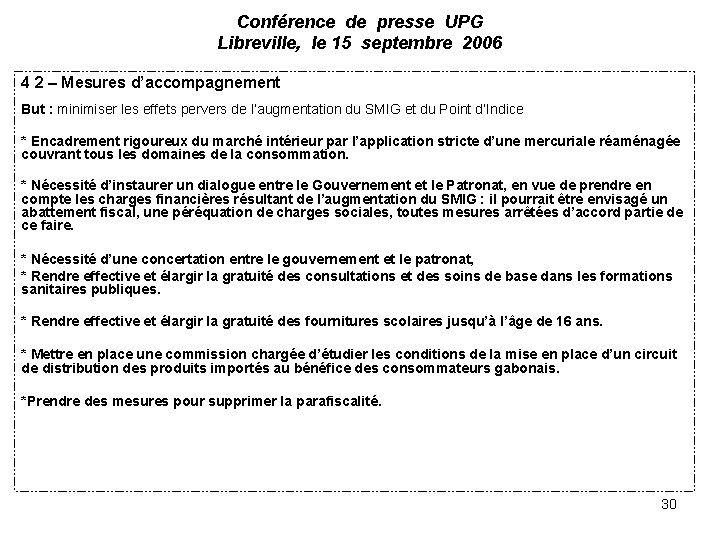 Conférence de presse UPG Libreville, le 15 septembre 2006 4 2 – Mesures d’accompagnement