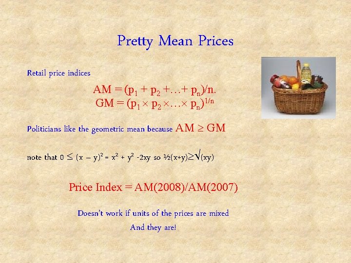 Pretty Mean Prices Retail price indices AM = (p 1 + p 2 +…+