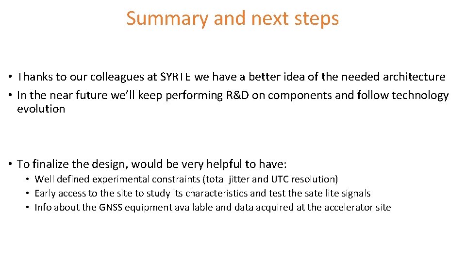 Summary and next steps • Thanks to our colleagues at SYRTE we have a