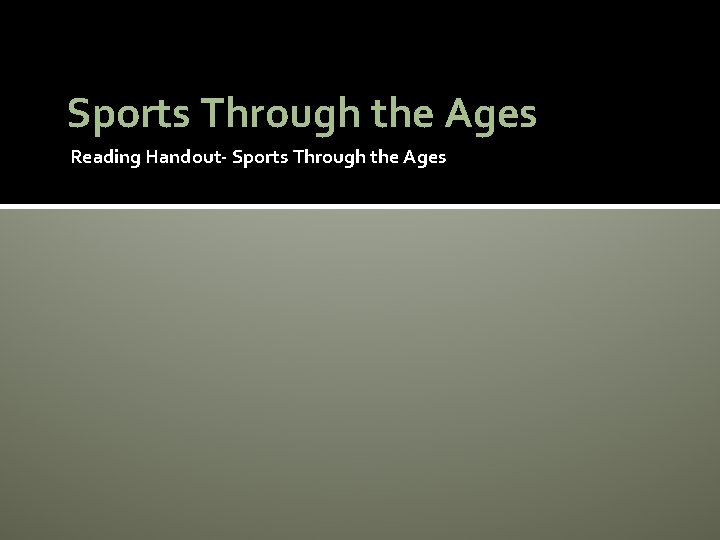 Sports Through the Ages Reading Handout- Sports Through the Ages 