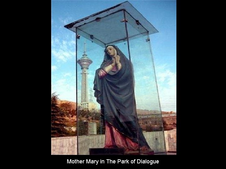 Mother Mary in The Park of Dialogue 