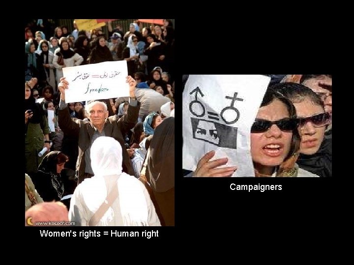 Campaigners Women's rights = Human right 