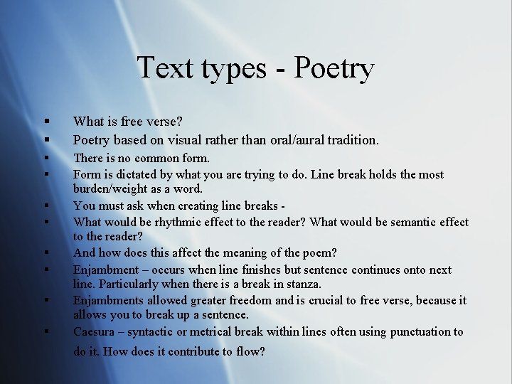 Text types - Poetry § § What is free verse? Poetry based on visual Text types - Poetry § § What is free verse? Poetry based on visual