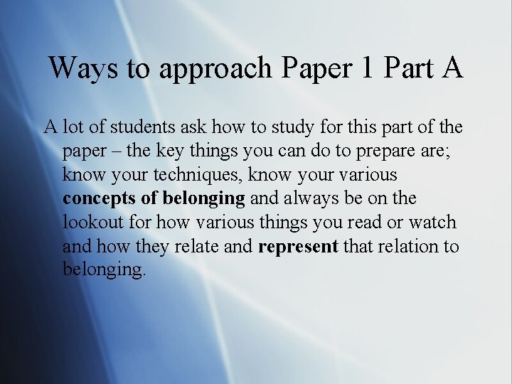 Ways to approach Paper 1 Part A A lot of students ask how to Ways to approach Paper 1 Part A A lot of students ask how to