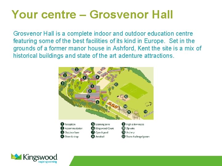 Your centre – Grosvenor Hall is a complete indoor and outdoor education centre featuring