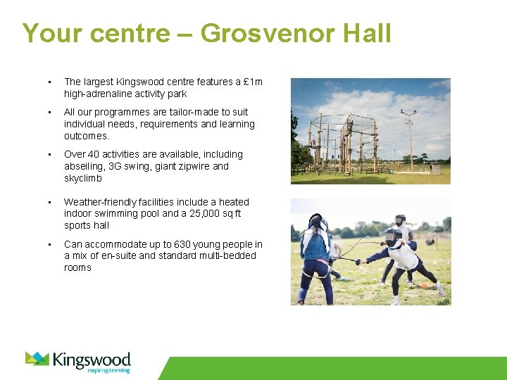 Your centre – Grosvenor Hall • The largest Kingswood centre features a £ 1