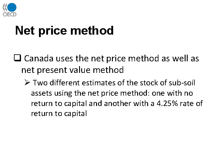Net price method q Canada uses the net price method as well as net