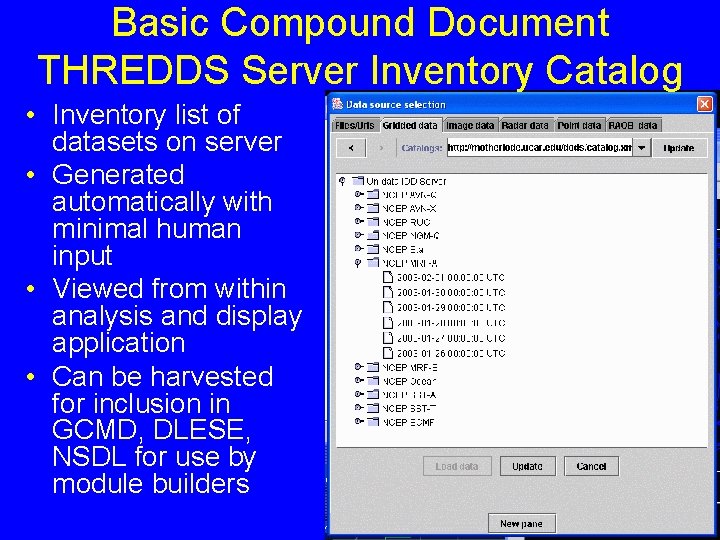 Basic Compound Document THREDDS Server Inventory Catalog • Inventory list of datasets on server