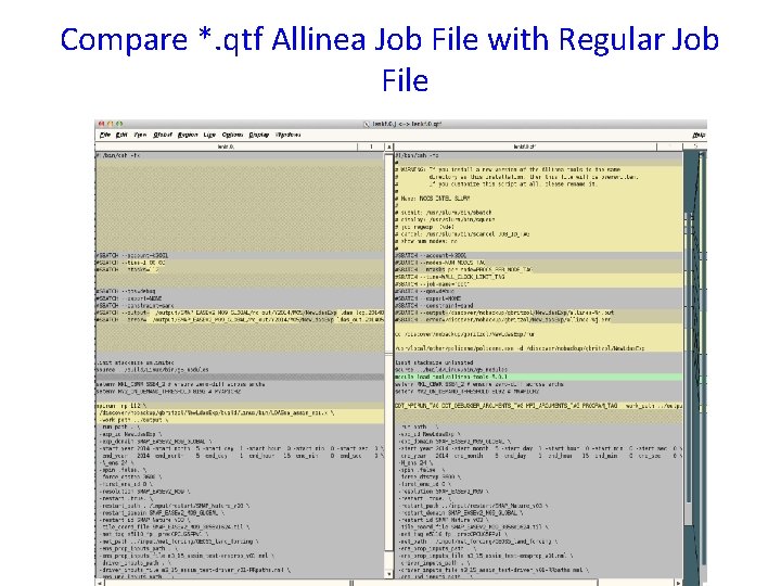 Compare *. qtf Allinea Job File with Regular Job File 