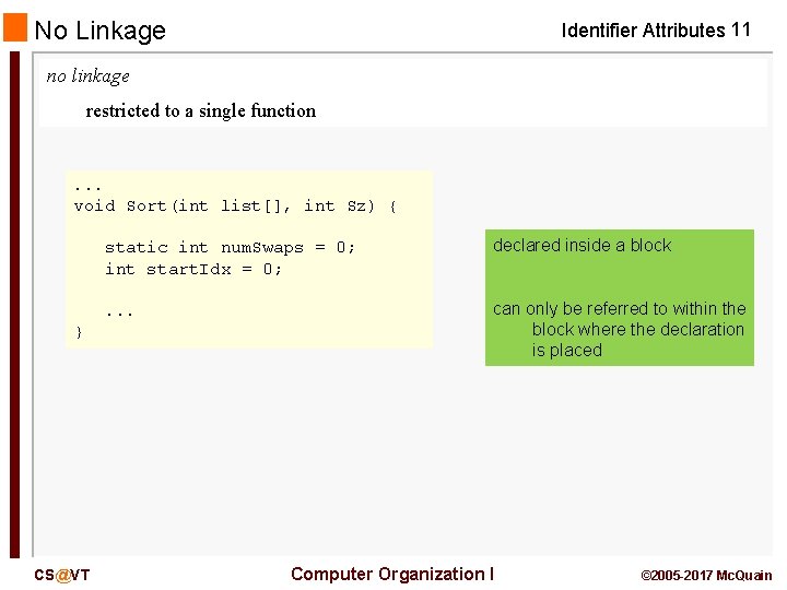 No Linkage Identifier Attributes 11 no linkage restricted to a single function . .