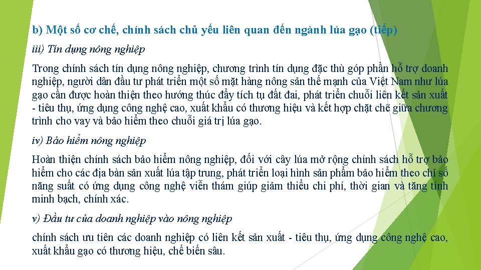 b) Một số cơ chế, chính sách chủ yếu liên quan đến ngành lúa