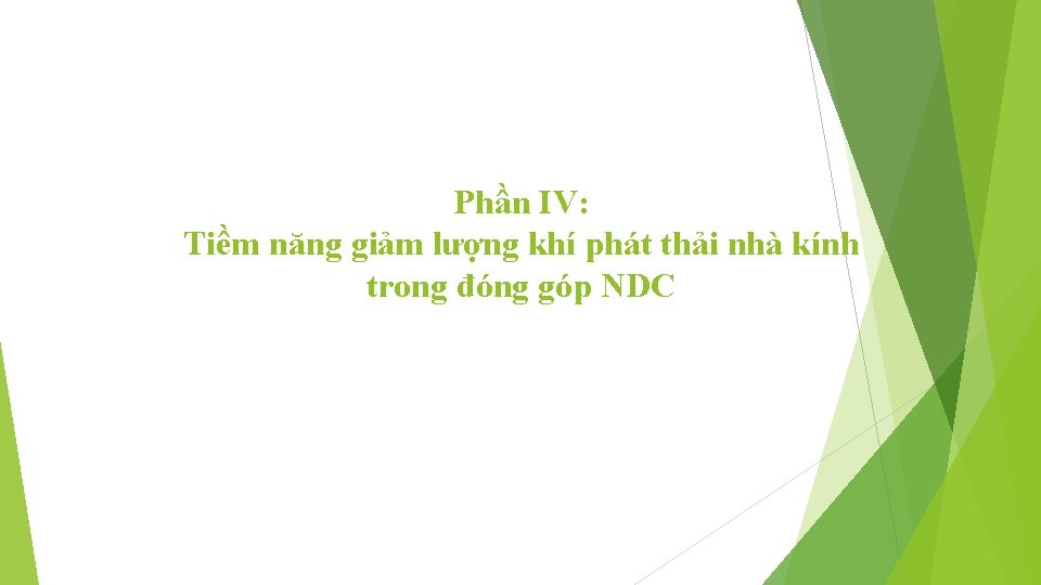 Phần IV: Tiềm năng giảm lượng khí phát thải nhà kính trong đóng góp