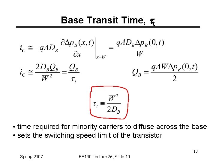 Base Transit Time, tt • time required for minority carriers to diffuse across the