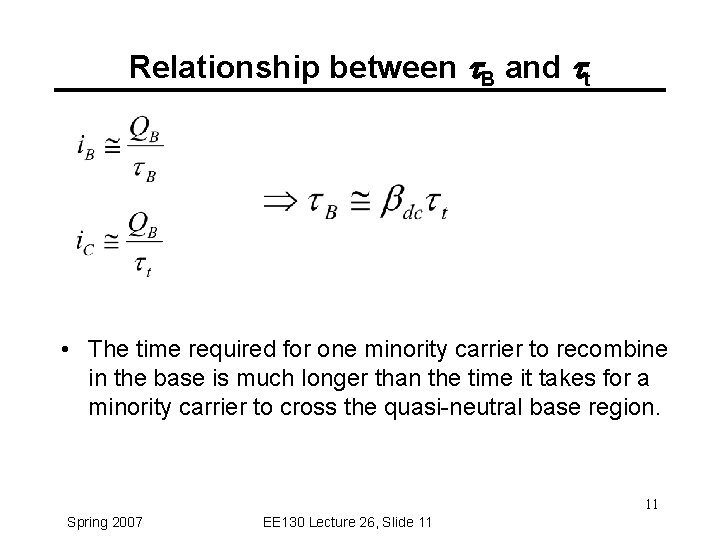 Relationship between t. B and tt • The time required for one minority carrier
