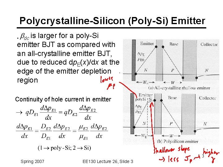 Polycrystalline-Silicon (Poly-Si) Emitter • bdc is larger for a poly-Si emitter BJT as compared