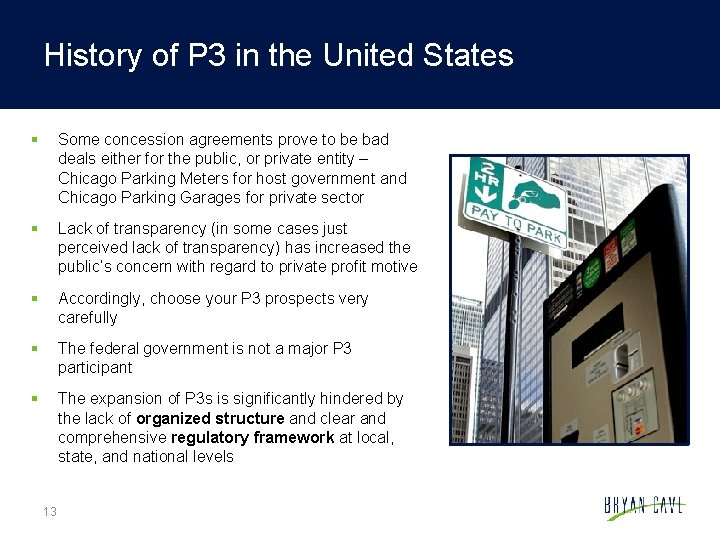 History of P 3 in the United States § Some concession agreements prove to