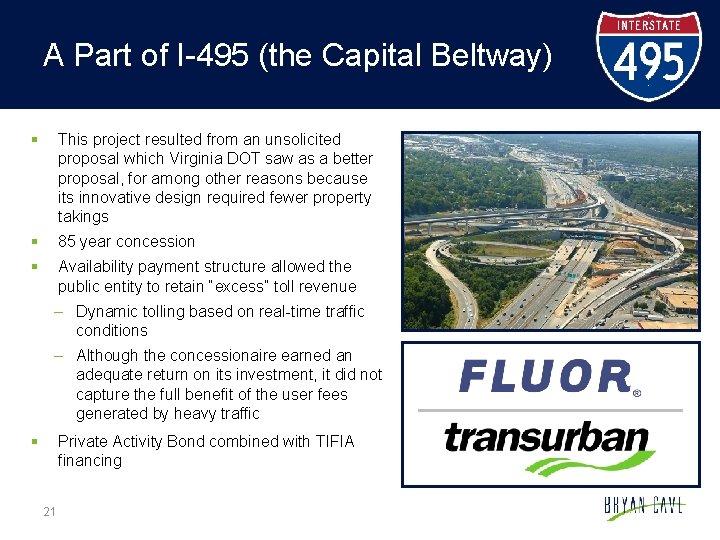 A Part of I-495 (the Capital Beltway) § This project resulted from an unsolicited