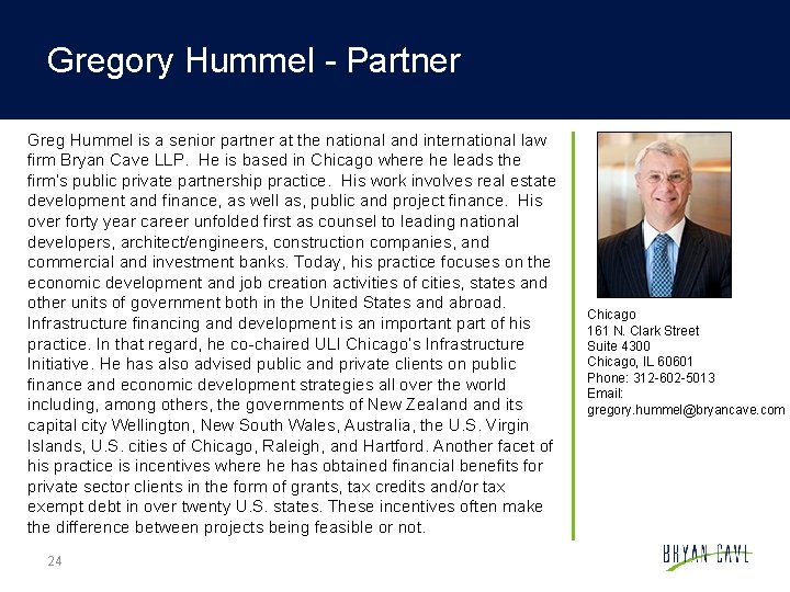 Gregory Hummel - Partner Greg Hummel is a senior partner at the national and