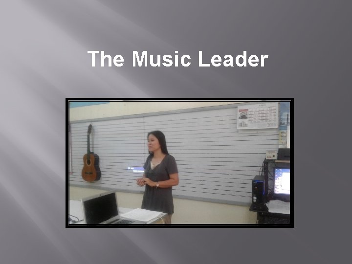 The Music Leader 