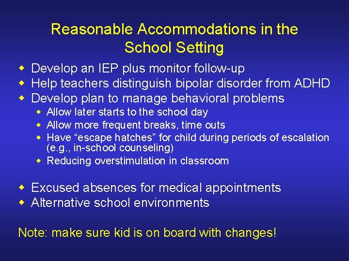 Reasonable Accommodations in the School Setting w Develop an IEP plus monitor follow-up w