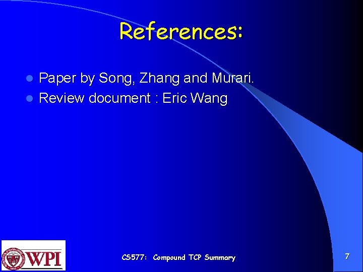 References: Paper by Song, Zhang and Murari. l Review document : Eric Wang l
