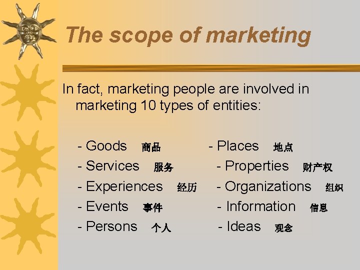 The scope of marketing In fact, marketing people are involved in marketing 10 types