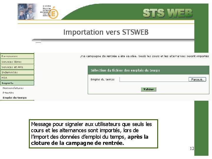 Importation vers STSWEB Message pour signaler aux utilisateurs que seuls les cours et les