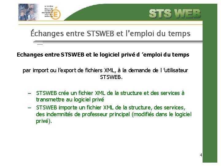 Échanges entre STSWEB et l’emploi du temps Echanges entre STSWEB et le logiciel privé