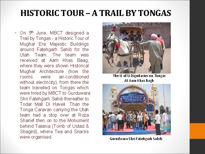 HISTORIC TOUR – A TRAIL BY TONGAS • On 5 th June, MBCT designed