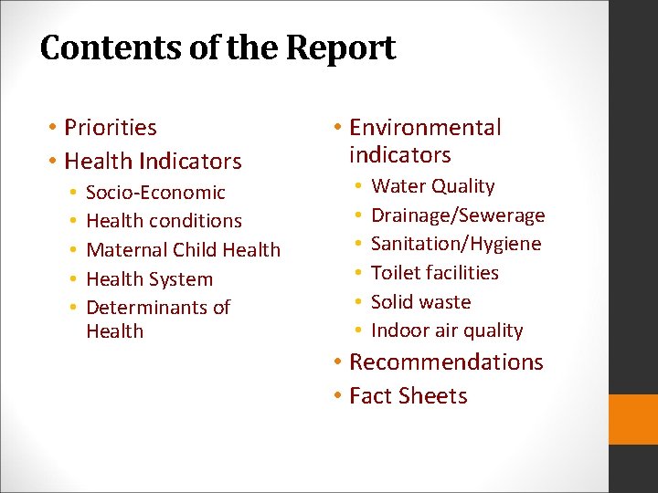 Contents of the Report • Priorities • Health Indicators • • • Socio-Economic Health