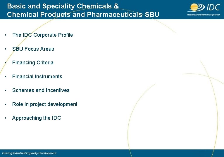 Basic and Speciality Chemicals & Chemical Products and Pharmaceuticals SBU • The IDC Corporate