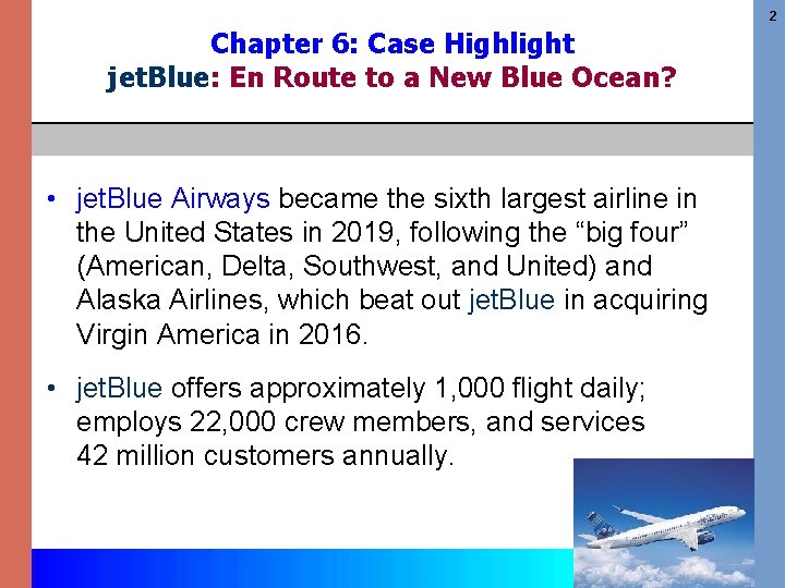 2 Chapter 6: Case Highlight jet. Blue: En Route to a New Blue Ocean?