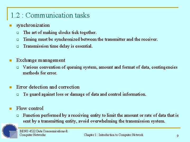 1. 2 : Communication tasks n synchronization q q q n Exchange management q 1. 2 : Communication tasks n synchronization q q q n Exchange management q