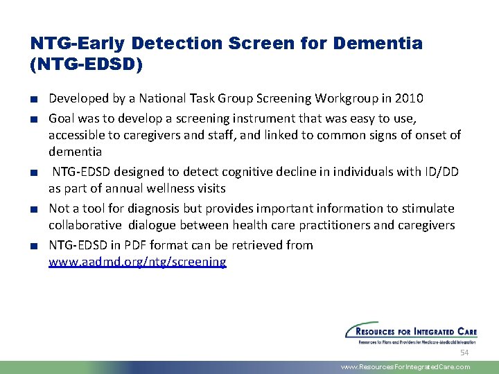 NTG-Early Detection Screen for Dementia (NTG-EDSD) ■ Developed by a National Task Group Screening