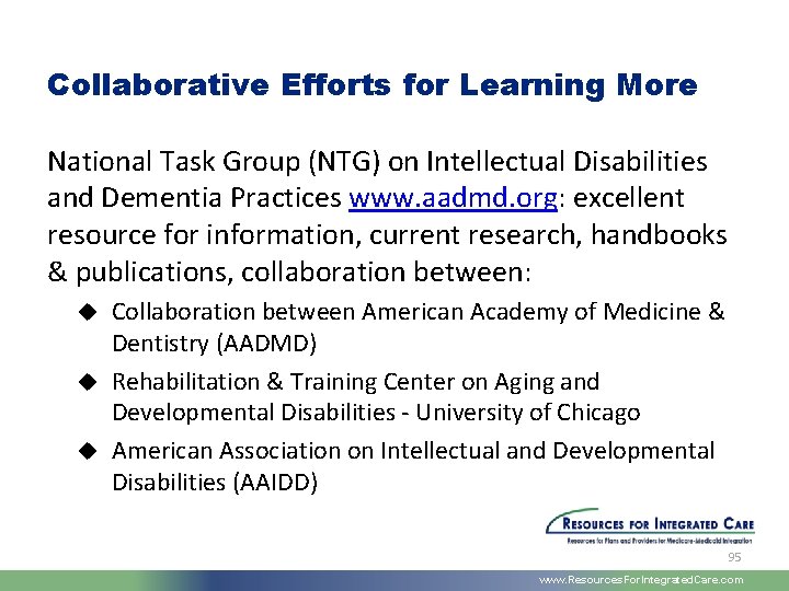 Collaborative Efforts for Learning More National Task Group (NTG) on Intellectual Disabilities and Dementia
